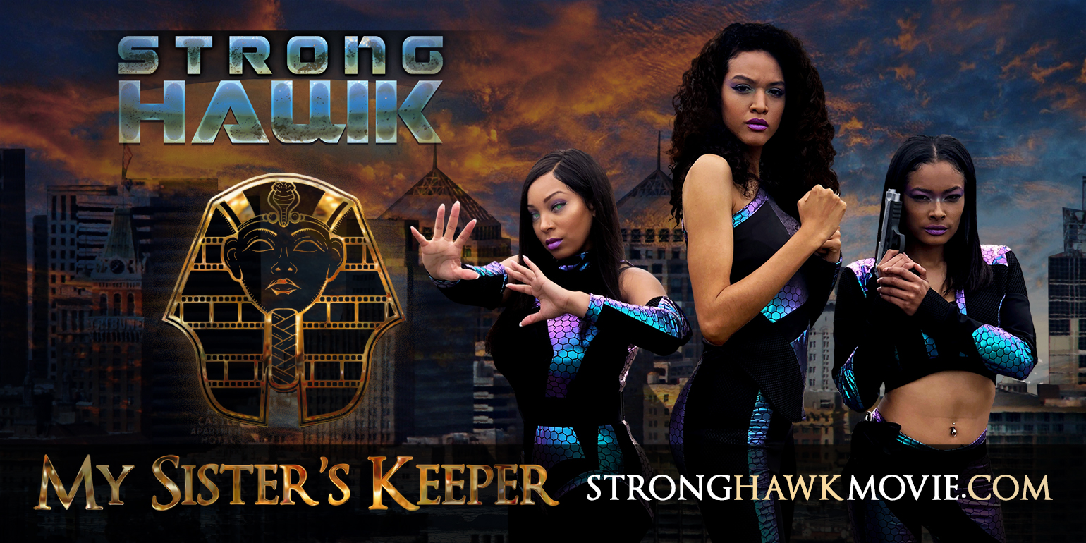 <i>Strong Hawk:</i> <i>My Sister's Keeper</i> 